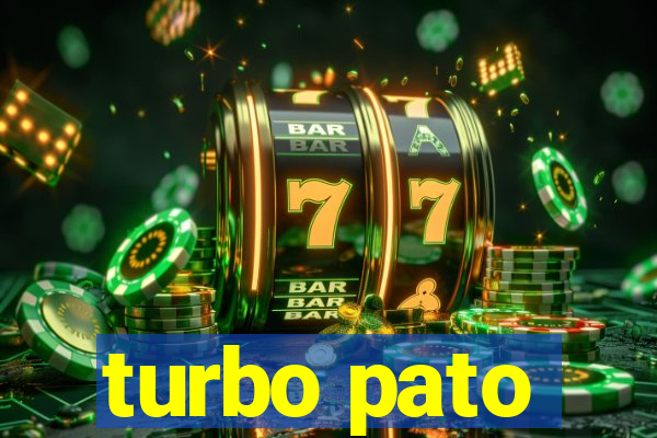 turbo pato